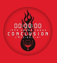 LArc〜en〜Ciel LIVE Blu-ray Disc 03「1999 GRAND CROSS CONCLUSION」