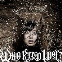 BiS「WHO KiLLED IDOL?」MV盤 初回