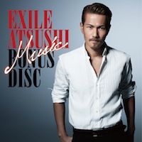EXILE ATSUSHI「Music」2CD+2DVD付初回特典豪華盤ボーナスCD