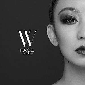 倖田來未 「W FACE~outside~」(ALのみ)