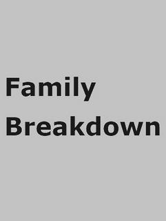 Family breakdown