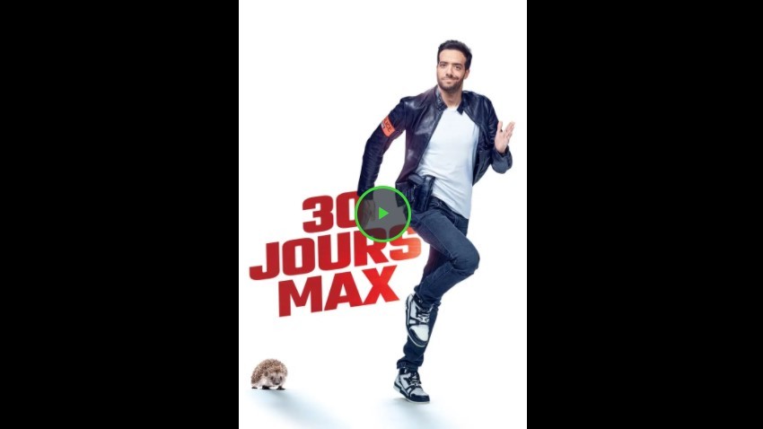 Film En Streaming 30 Jours Max [STREAMING-VF] » 30 jours max 2020 Film Complet gratuit en Français