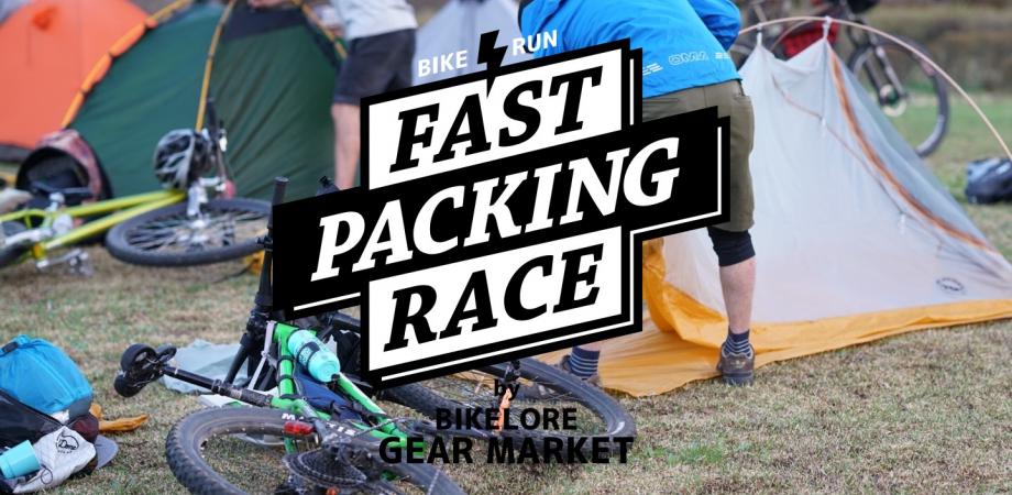 FAST PACKING RACE By BIKELORE GEAR MARKET Peatix