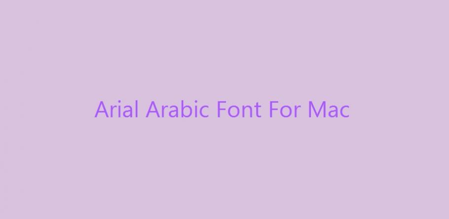 Arial Arabic Font For Mac Peatix