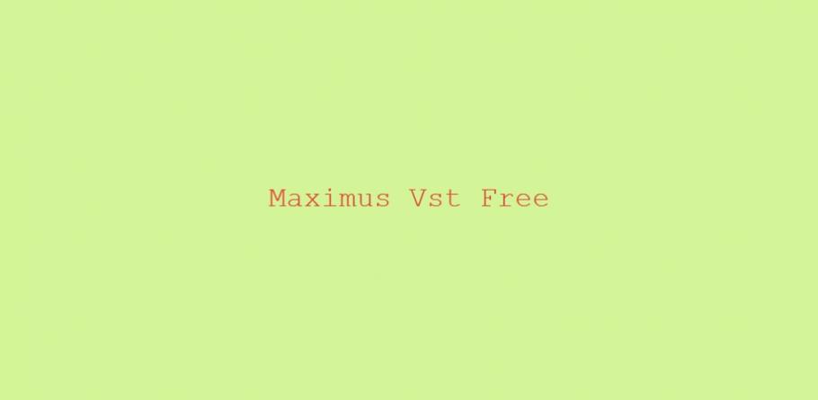 Il Maximus Vst