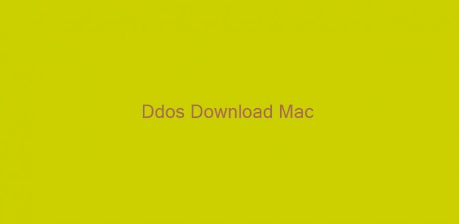 Ddos Download Mac