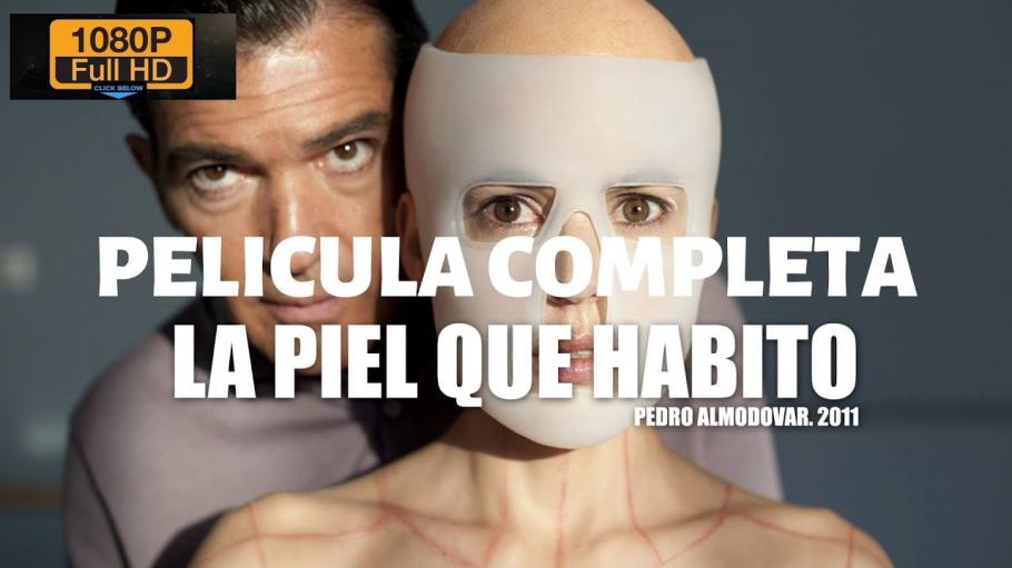 Antonio Banderas La Piel Que Habito Película Completa en Español