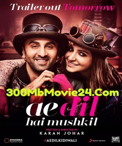 Ae Dil Hai Mushkil Full Movie Download 720p Movies Peatix