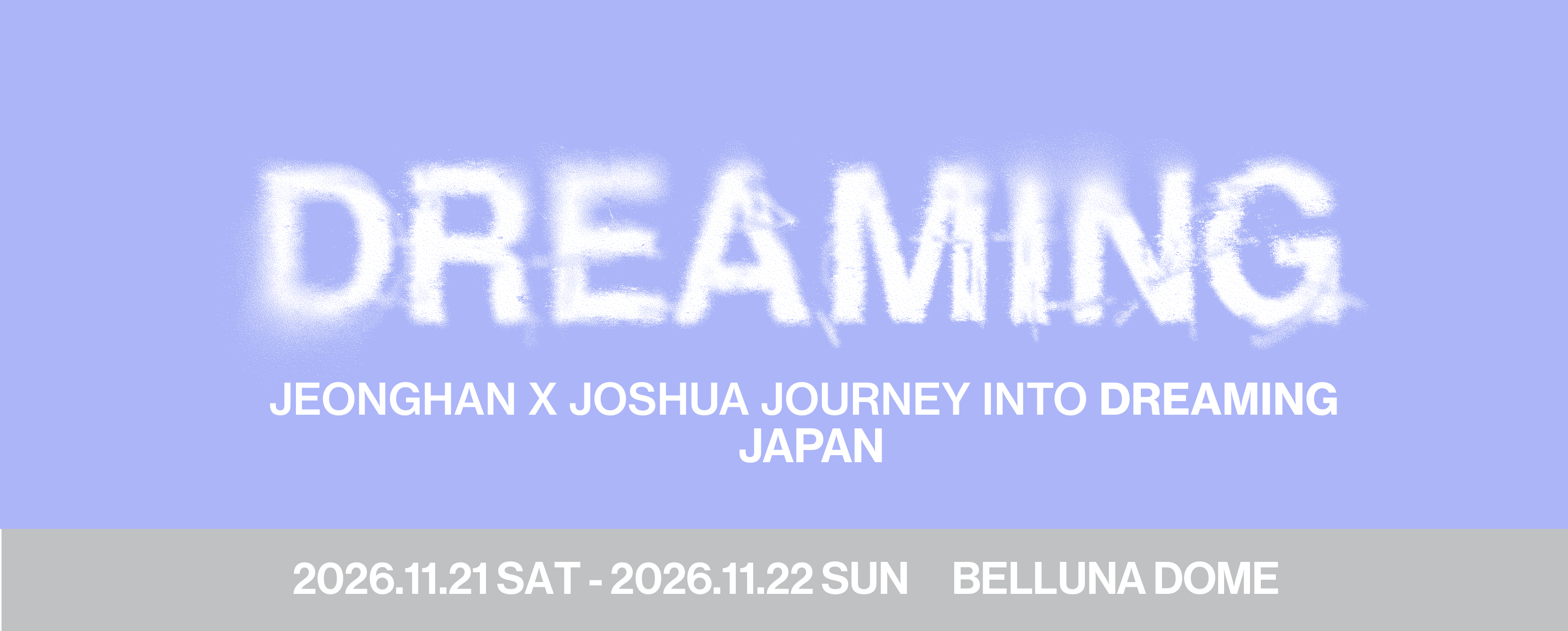 JEONGHAN X JOSHUA JOURNEY INTO [DREAMING] - JAPAN