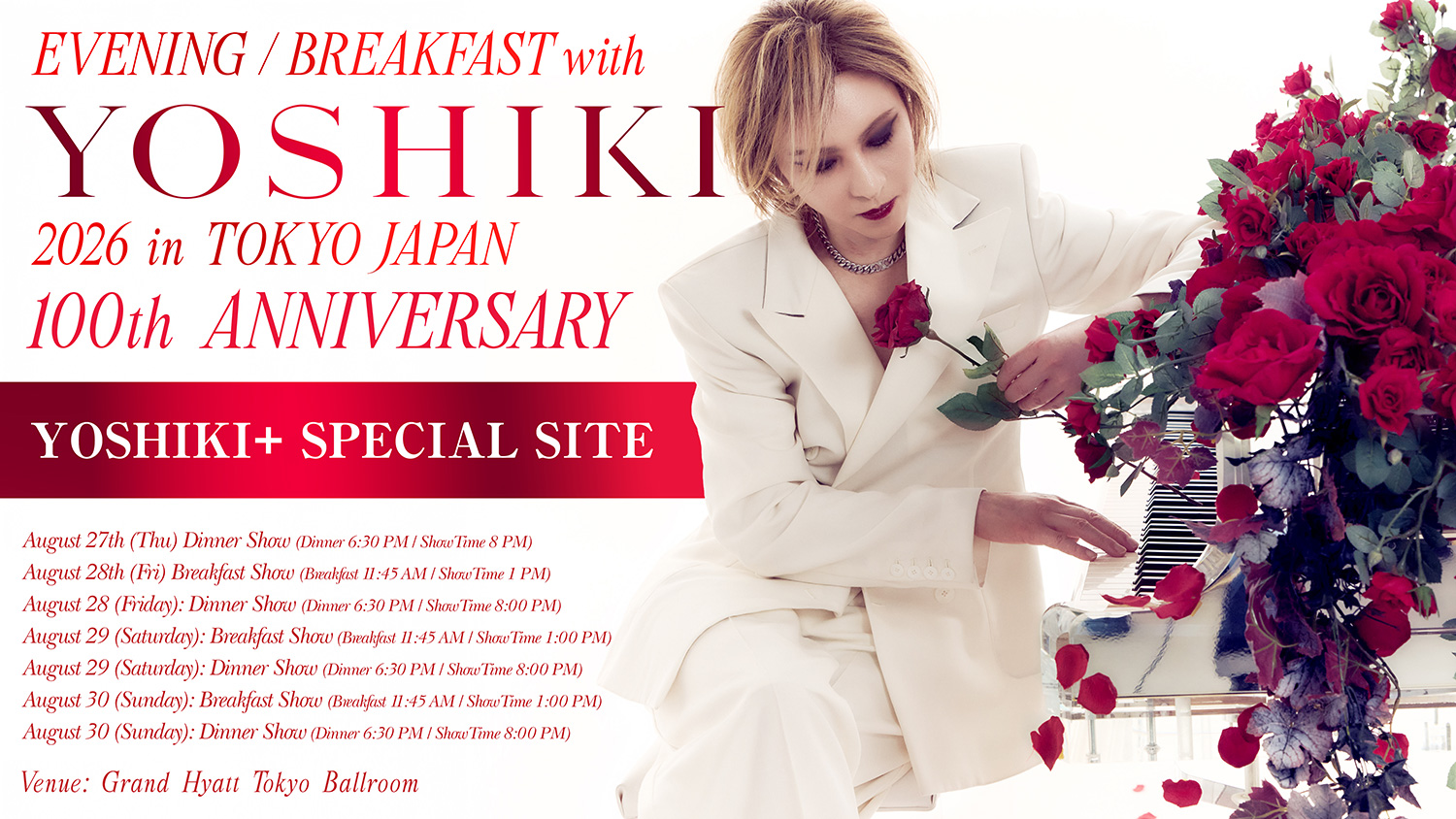 EVENING / BREAKFAST with YOSHIKI 2026 in TOKYO JAPAN  100th　ANNIVERSARY YOSHIKI+ SPECIAL SITE