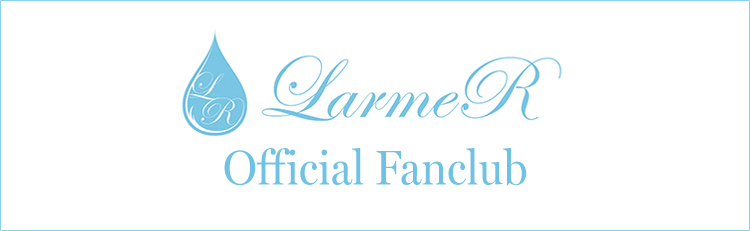 LarmeR Official Fanclub