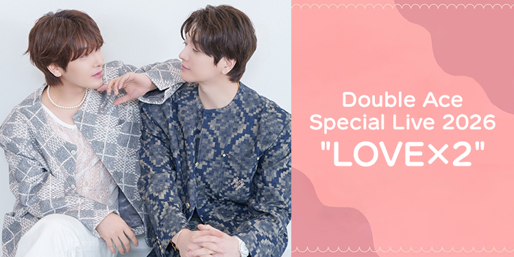 Double Ace Special Live 2026 "LOVE×2"