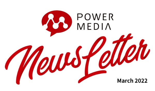 POWER MEDIA NEWS LETTER March 2022