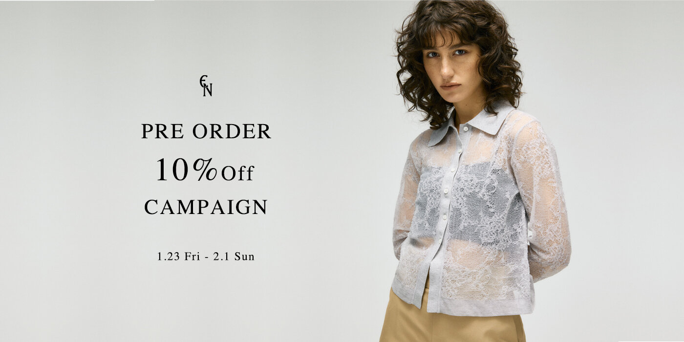 10%OFF PRE ORDER CAMPAIGN