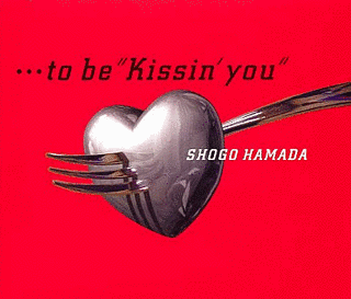 …TO BE \"KISSIN'YOU\"の画像