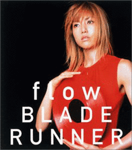 FLOW/BLADE RUNNERの画像