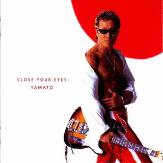 CLOSE YOUR EYES/YAMATOの画像
