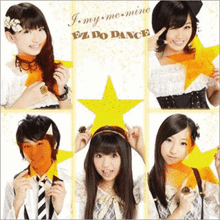 I★MY★ME★MINE/EZ DO DANCEの画像