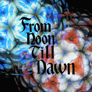 FROM NOON TILL DAWNの画像