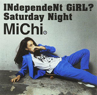 INDEPENDENT GIRL?/SATURDAY NIGHTの画像