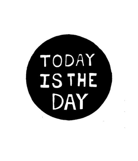TODAY IS THE DAYの画像