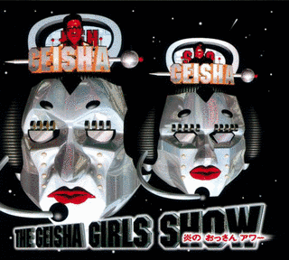 THE GEISHA GIRLS SHOW - 炎の おっさんアワーの画像