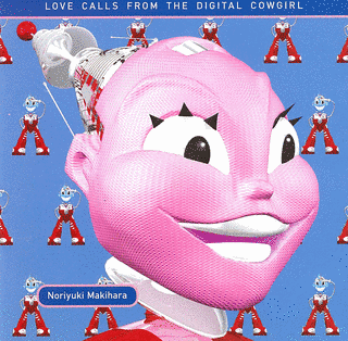 LOVE CALLS FROM THE DIGITAL COWGIRLの画像