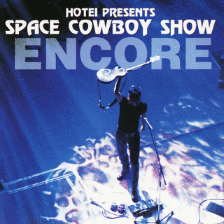 SPACE COWBOY SHOW ENCOREの画像