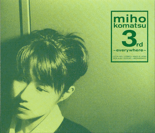 小松未歩 3RD 〜EVERYWHERE〜の画像