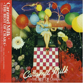 CARAMEL MILK 〜THE BEST OF CHARA〜の画像