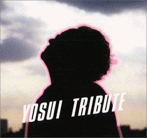 YOSUI TRIBUTEの画像