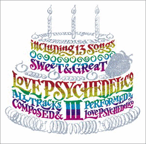 LOVE PSYCHEDELICO IIIの画像