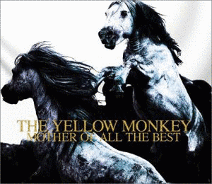 THE YELLOW MONKEY MOTHER OF ALL THE BESTの画像