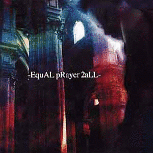 EQUAL PRAYER 2 ALLの画像