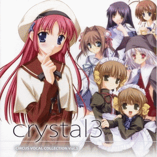 CRYSTAL3 〜サーカス ヴォーカルコレクション〜 VOL.3の画像