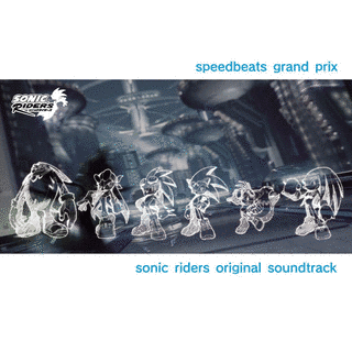 SPEEDBEATS GRAND PRIX:SONIC RIDERS ORIGINAL SOUNDTRACKの画像