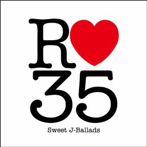 R35 SWEET J-BALLADSの画像