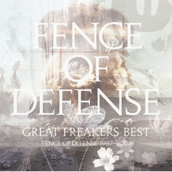 GREAT FREAKERS BEST 〜FENCE OF DEFENSE 1987-2007〜の画像