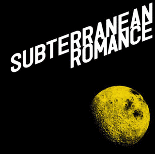 SUBTERRANEAN ROMANCEの画像