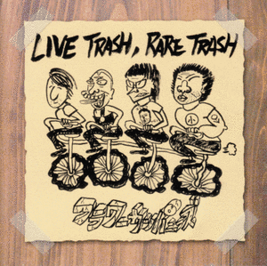 LIVE TRASH, RARE TRASHの画像