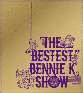 THE \"BESTEST\" BENNIE K SHOWの画像