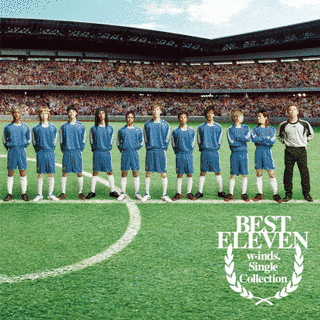 W-INDS.SINGLE COLLECTION ”BEST ELEVEN”の画像