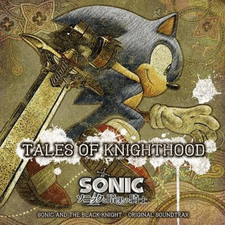 TALES OF KNIGHTHOOD:SONIC AND THE BLACK KNIGHT ORIGINAL SOUNDTRAXの画像