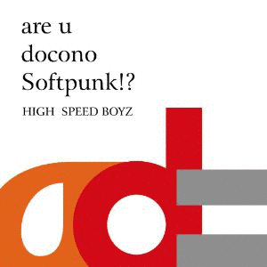 ARE U DOCONO SOFTPUNK!?の画像