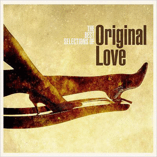 THE BEST SELECTIONS OF ORIGINAL LOVEの画像