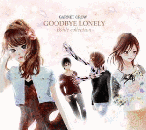 GOODBYE LONELY 〜BSIDE COLLECTION〜の画像