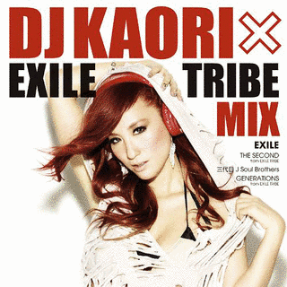 DJ KAORI EXILE TRIBE MIXの画像
