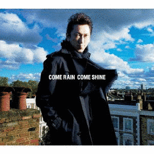 COME RAIN COME SHINEの画像