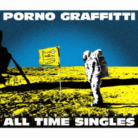 PORNOGRAFFITTI 15TH ANNIVERSARY \"ALL TIME SINGLES\"の画像
