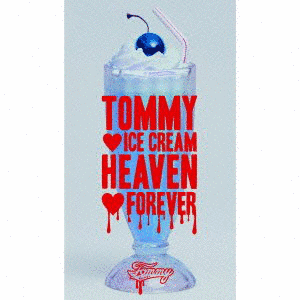 TOMMY ICE CREAM HEAVEN FOREVERの画像